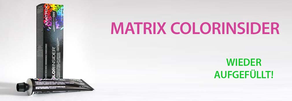 Matrix Colorinsider wieder aufgefüllt